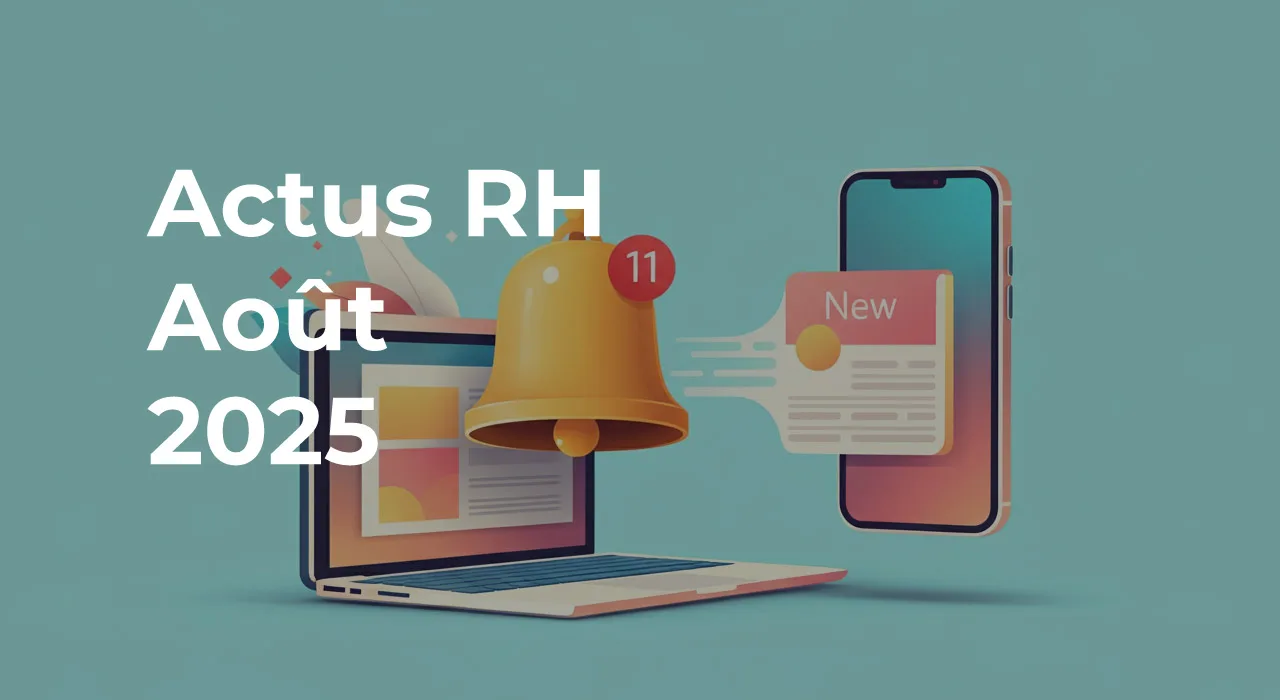 actualites rh aout 2025