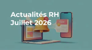 actus rh juillet 2026