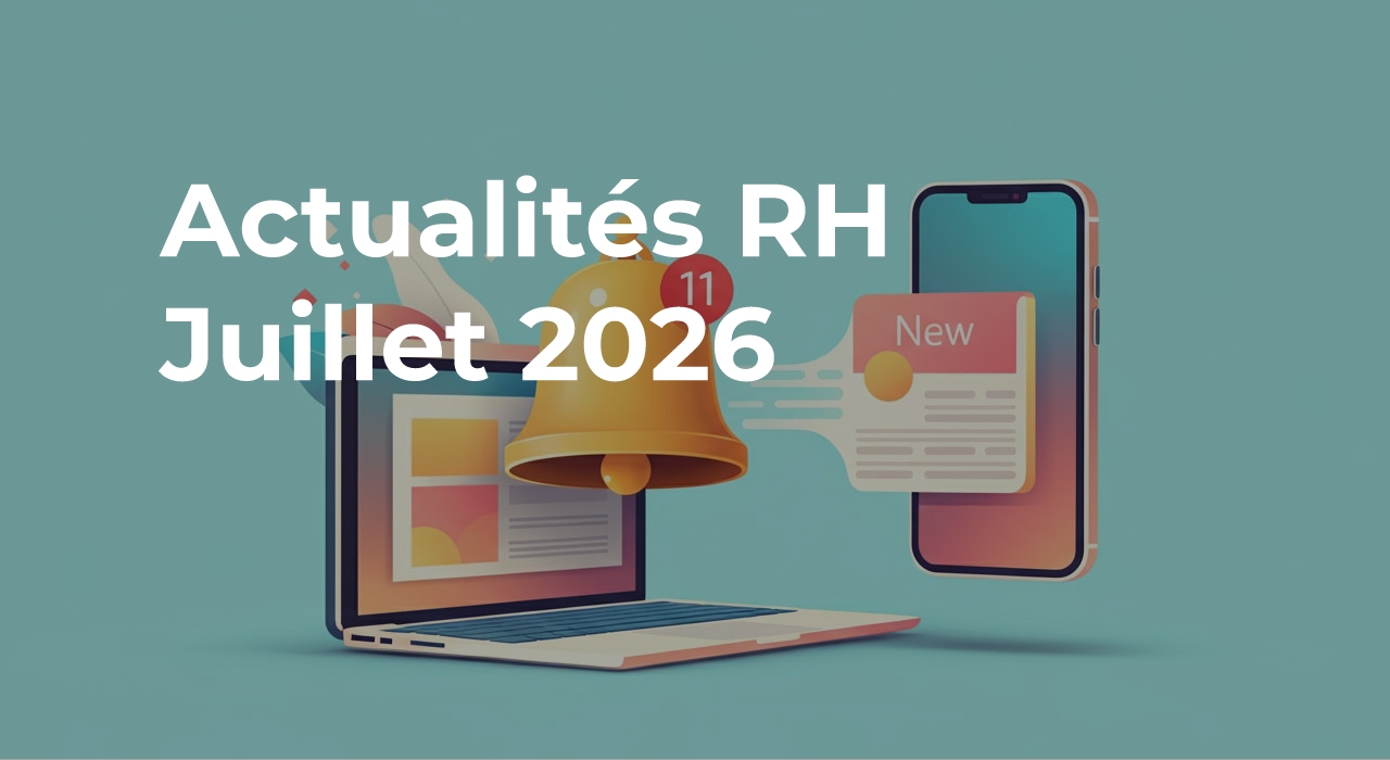 actus rh juillet 2026